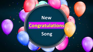 Congratulations Song  New Version [upl. by Radman834]