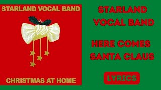 Starland Vocal Band Here Comes Santa Claus with Lyrics 1980 [upl. by Nomead]