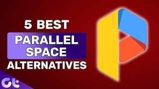 Top 5 Best Parallel Space Alternatives for Android in 2020  Guiding Tech [upl. by Ahsead]