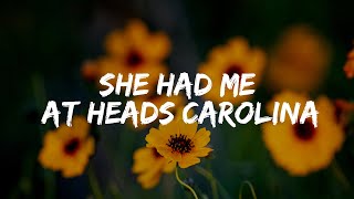 Cole Swindell  She Had Me At Heads Carolina Lyrics [upl. by Hugh]