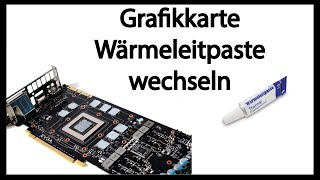 Wärmeleitpaste auf der Grafikkarte wechseln HD [upl. by Aggy]