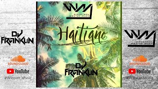 Haitiano Mix  Dj Franklin Panamá  Mixes Crew 507 [upl. by Madson]