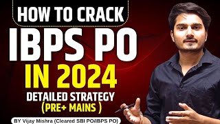 How to Crack IBPS PO 2024 Complete Strategy and Study Plan [upl. by Raf]