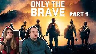 Only The Brave REACTION Part 1 [upl. by Farhsa]