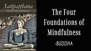 The Four Foundations of Mindfulness  BUDDHA [upl. by Elva270]