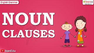 Noun Clauses  English Grammar  iken  ikenedu  ikenApp [upl. by Schonthal]