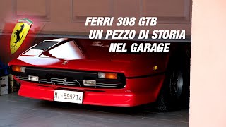 FERRARI 308 UN PEZZO DI STORIA NEL GARAGE [upl. by Haela]