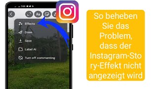 So beheben Sie das Problem dass InstagramStoryEffekte nicht angezeigt werden [upl. by Assehc620]