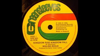 Wailing Souls  Kingdom Rise Kingdom Fall  Roots Radics  Kingdom Dub [upl. by Assen]