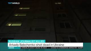 Arkady Babchenko shot dead in Ukraine [upl. by Yelrebma689]