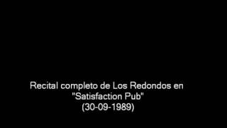 Los Redondos en quotSatisfaction Pubquot 30091989  Recital completo [upl. by Tal]