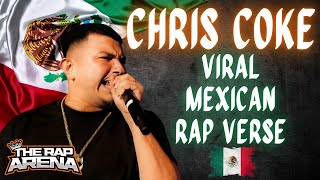 BEST 🇲🇽 RAP VERSE EVER  VIRAL Mexican Rapper Chris Coke FULL round  The Rap Arena [upl. by Pet]