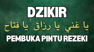 DZIKIR ASMA ALLAH YA GHONI YA ROZZAQ YA FATTAH  BACA DZIKIR INI AGAR REZEKI LANCAR [upl. by Alyakcim409]