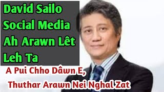 David Sailo Social Media Ah Arawn Lêt Leh Ta Apui Chho Dâwn E [upl. by Divine]