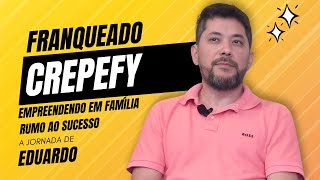 PODFALAR FRANQUEADO 8 Eduardo  Franqueado Crepefy [upl. by Jessalyn]