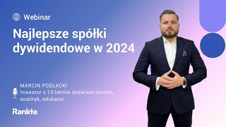 Najlepsze spółki dywidendowe 2024 [upl. by Seyer201]