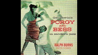 Ralph Burns and His Orchestra  I Loves You Porgy [upl. by Nodnal176]