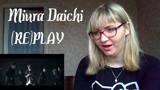 Miura Daichi  REPLAY MV Reaction Amazing dance [upl. by Fulton]