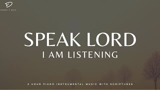 Speak Lord I Am Listening 3 Hour Prayer Time amp Meditation Music [upl. by Regine646]