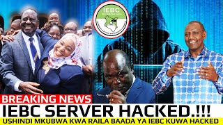 JUST IN RAILA APATA USHINDI WAKE Baada Ya IEBC SERVER KUWA HACKED Na Siri Ya RUTOCHEBUKATI Kwisha [upl. by Kelwunn]