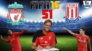 Lets Play FIFA 16 051  FC Liverpool  Stoke City FullHD Deutsch [upl. by Arawaj]