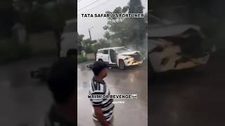 Fortuner Legender Vs Tata Safari Accident Video Revenge☠ automobile attitude shorts viralvideo [upl. by Amoritta636]