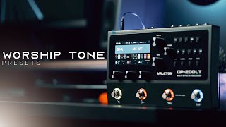 Worship Tone Presets  Valeton GP200 [upl. by Enneyehc388]