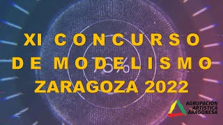 XI CONCURSO DE MODELISMO ZARAGOZA 2022 [upl. by Yorgen812]