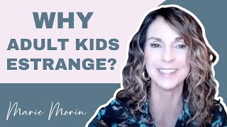 Why Adult Children Estrange When Parents are Not Toxic  Ep69 [upl. by Tram11]