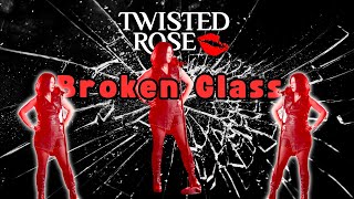 Twisted Rose  Broken Glass Official Music Video [upl. by Victory]