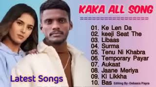 Kaka All Songs Kaka New Songs 2023  Keh Len De Temporary Pyar Libaas Tennu Ni Khabran [upl. by Landa]