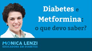 Diabetes e a Metformina o que devo saber [upl. by Ahmed]