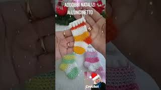 Calza e scarponcino mignon addobbi natalizi shorts crochet crochet decoration christmas diy [upl. by Luthanen]