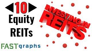 10 Equity REITs and Only 5 Are Buyable  FAST Graphs [upl. by Leahcimrej]