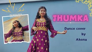 Jhumka  Xefer x Muza  Dance cover by Ahona Archi [upl. by Anaihs549]