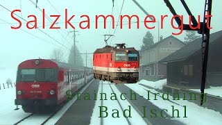 Führerstandsmitfahrt Salzkammergutbahn StainachIrdning  Bad Ischl HD Cab Ride ÖBB 1144 [upl. by Yenohtna]