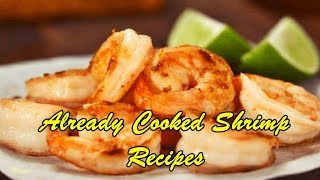 Already Cooked Shrimp Recipes [upl. by Asillim]