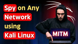 How to Spy on Any Network using MITM Attacks in Kali Linux [upl. by Beutner102]