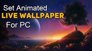 How To Get Animated Live Wallpapers On PC For Free [upl. by Anirak193]