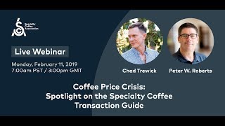 CoffeePriceCrisis Spotlight on the Specialty Coffee Transaction Guide [upl. by Rocky]