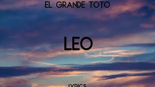 ElGrande TotoLEO Lyrics [upl. by Ramburt]