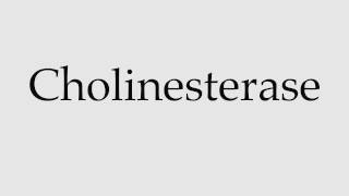 How to Pronounce Cholinesterase [upl. by Reyem62]