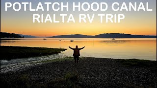 RIALTA RV TRIP  POTLATCH HOOD CANAL [upl. by Rosemonde]