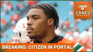 BREAKING Miami Hurricanes RB TreVonte Citizen Is Entering The Transfer Portal [upl. by Ynehpets]