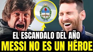 💥¡BOMBAZO MILEI arremete quotMESSI NO es un héroequot 😱💥  ¿El fin de un ídolo argentino [upl. by Onirefez]