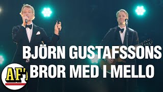 Björn Gustafsson om känslosamma duetten med brorsan [upl. by Lareena651]