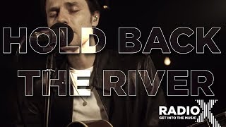 James Bay  Hold Back The River Acoustic  Radio X Session  Radio X [upl. by Rhianon]