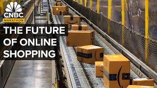 The Future Of Online Shopping  CNBC Marathon [upl. by Sajovich683]