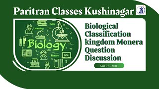 Biological Classification kingdom Monera Question Discussion paritranclasses kushinagar neet [upl. by Vanda809]