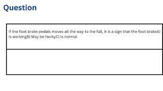 If the foot brake pedals moves all the way to the fall it is a sign that the foot brake [upl. by Umont]